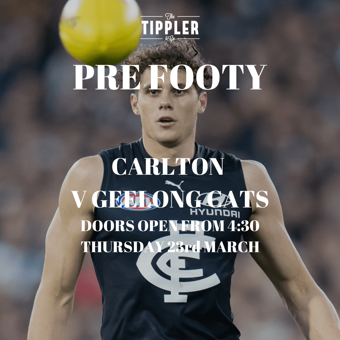 Footy fans! Head to Tippler & Co before Carlton v Geelong Cats game on 23rd March. Doors open at 4:30 for delicious bites and friendly atmosphere.
